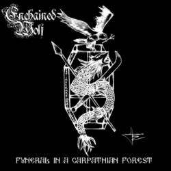 Enchained Wolf : Funeral in a Carpathian Forest